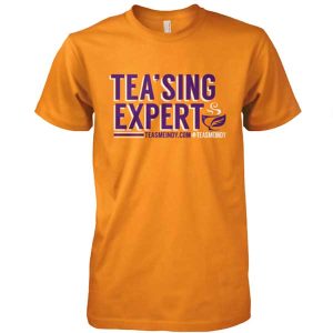 Tea'sing Expert T-Shirt